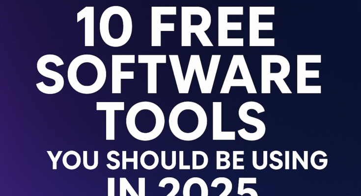 10 Free Software in 2025